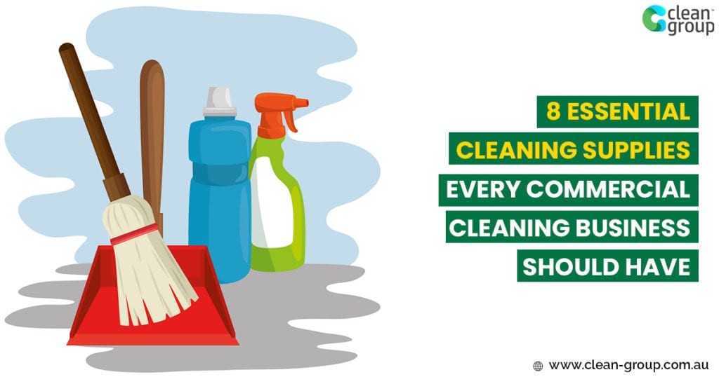 8 Essential Cleaning Supplies Every Cleaning Business Should Have