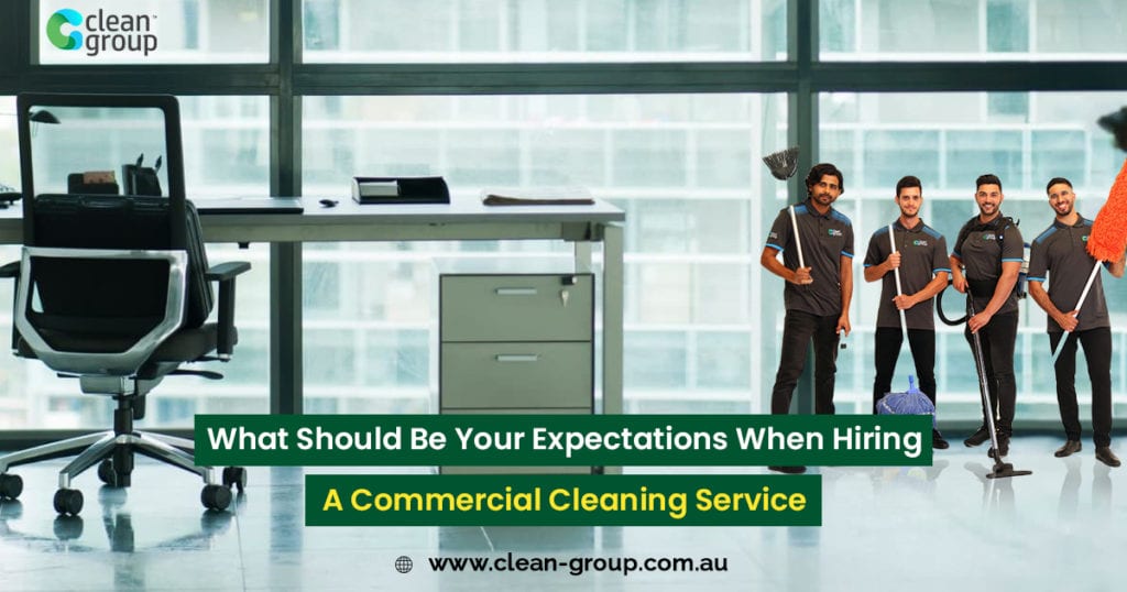 What Should Be Your Expectations When Hiring A Sydney Business Cleaning Services