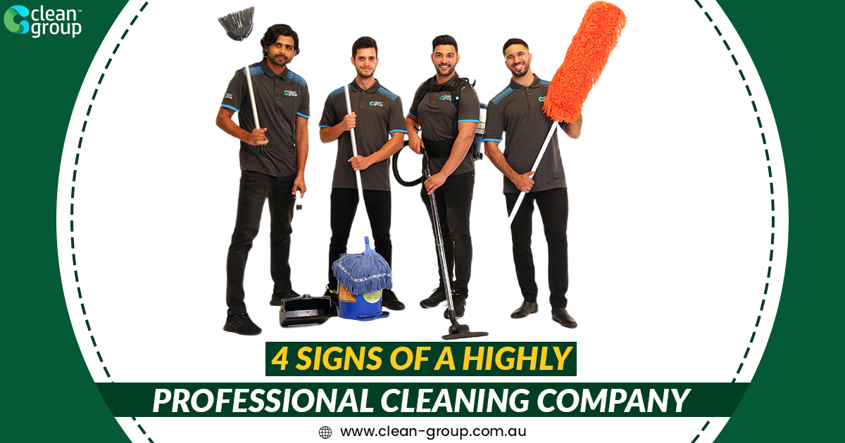 4 Signs of a Highly Professional Cleaning Company1
