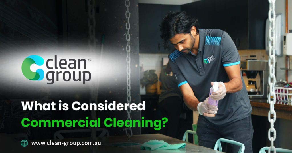 What is Considered Commercial Cleaning?