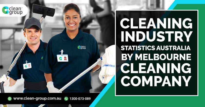 Cleaning Industry Statistics Australia By Melbourne Cleaning Company