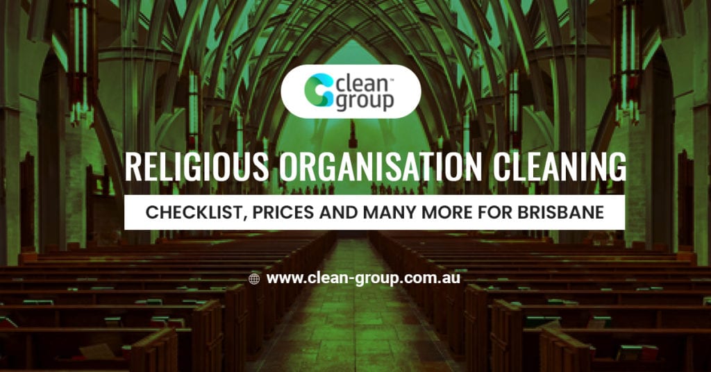 Religious Organisation Cleaning – Checklist, Prices and Many More