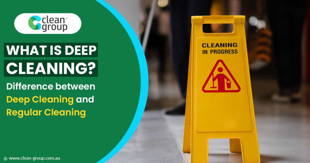 What is Deep Workplace Cleaning? Difference Between Deep Cleaning and Regular Cleaning