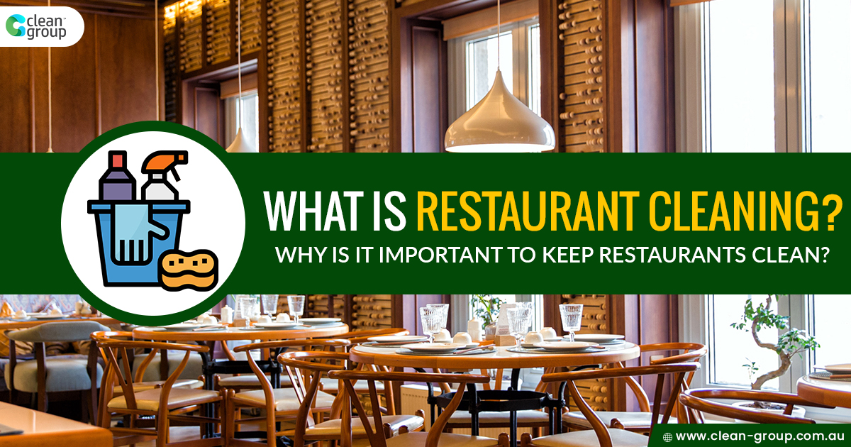 What is Restaurant Cleaning Why is it Important to Keep Restaurants Clean