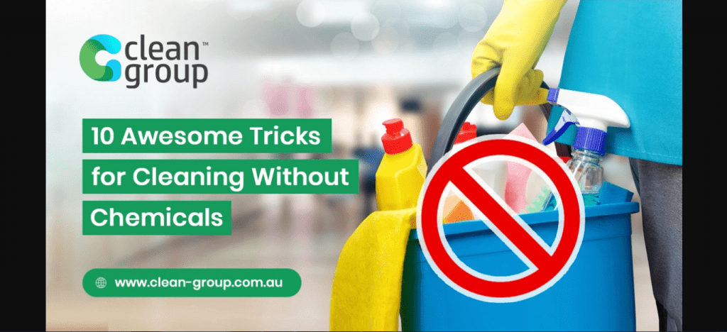 10 Awesome Tricks for Business Cleaning Without Chemicals