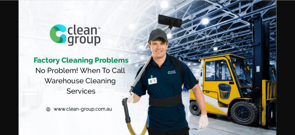 Factory Cleaning Problems- No Problem! When To Call Warehouse Cleaning Services
