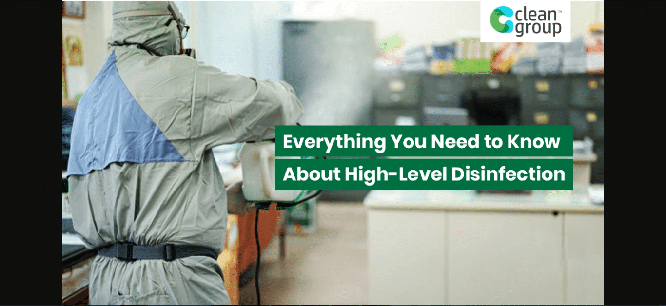 Everything You Need to Know About High Level Disinfection