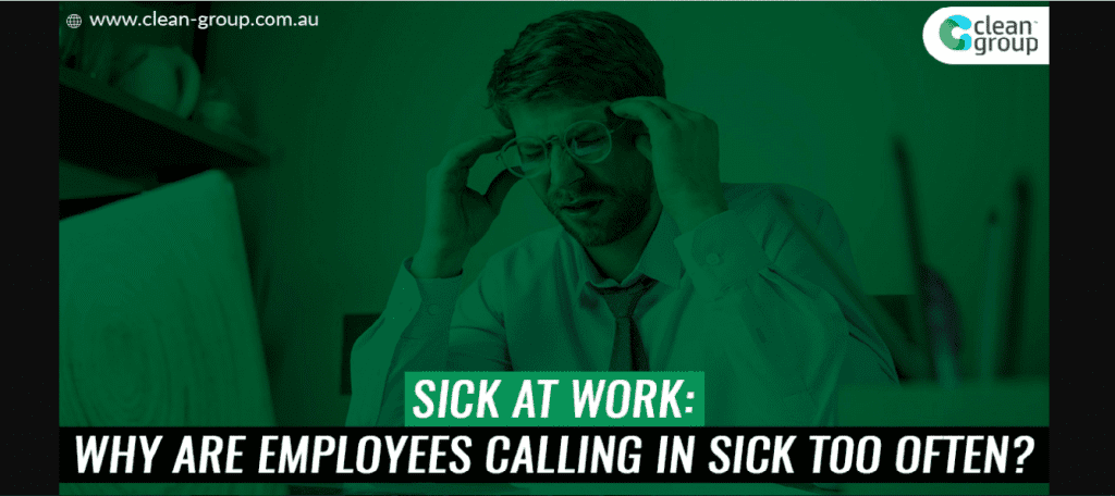 Sick At Work: Why Are Employees Calling in Sick Too Often?