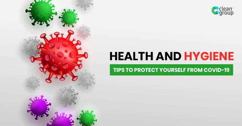 Health and Hygiene Tips to Protect Yourself from COVID-19