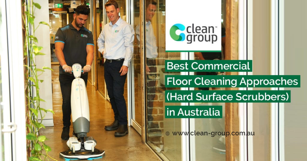 Best Worksite Floor Cleaning Approaches (Hard Surface Scrubbers) in Australia