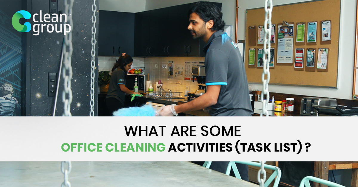 What Are Some Office Cleaning Activities(Task List)