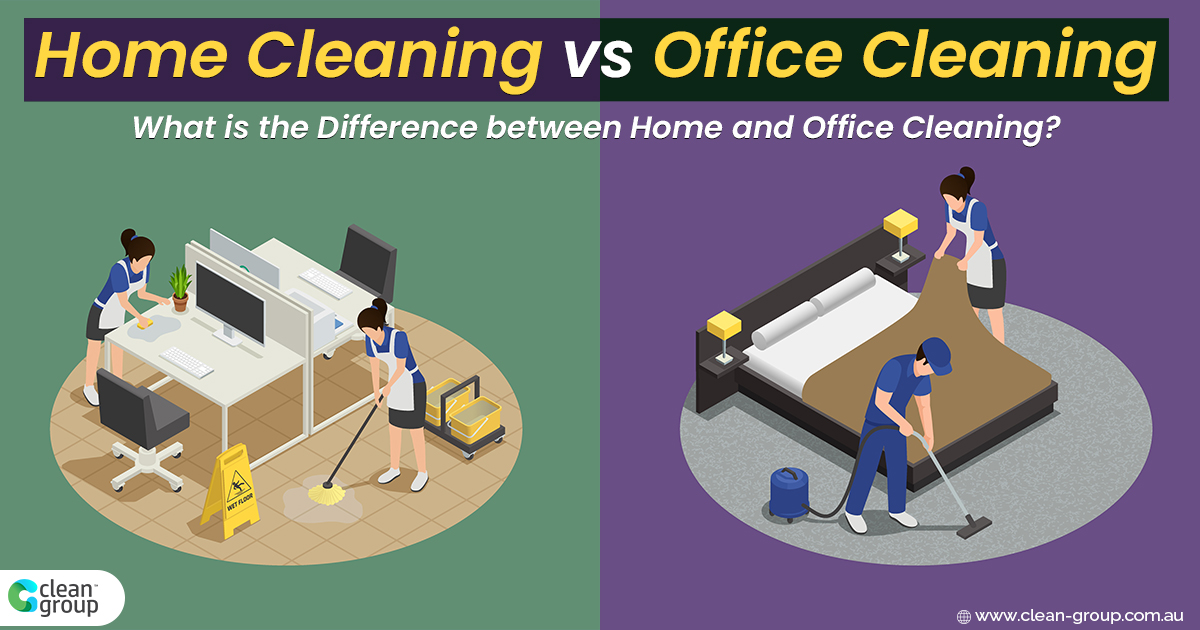 Home Cleaning vs Office Cleaning