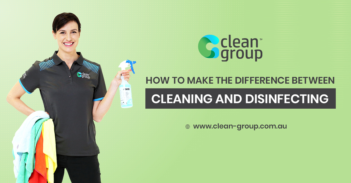 Learn the Difference Between Cleaning & Disinfecting 