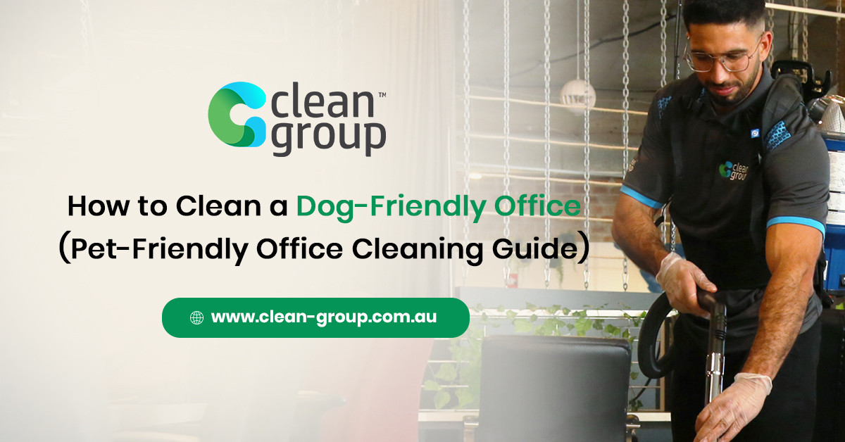 How to Clean a Dog-Friendly Office (Pet-Friendly Office Cleaning Guide)