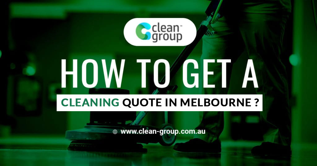 How to Get a Cleaning Quote in Melbourne?