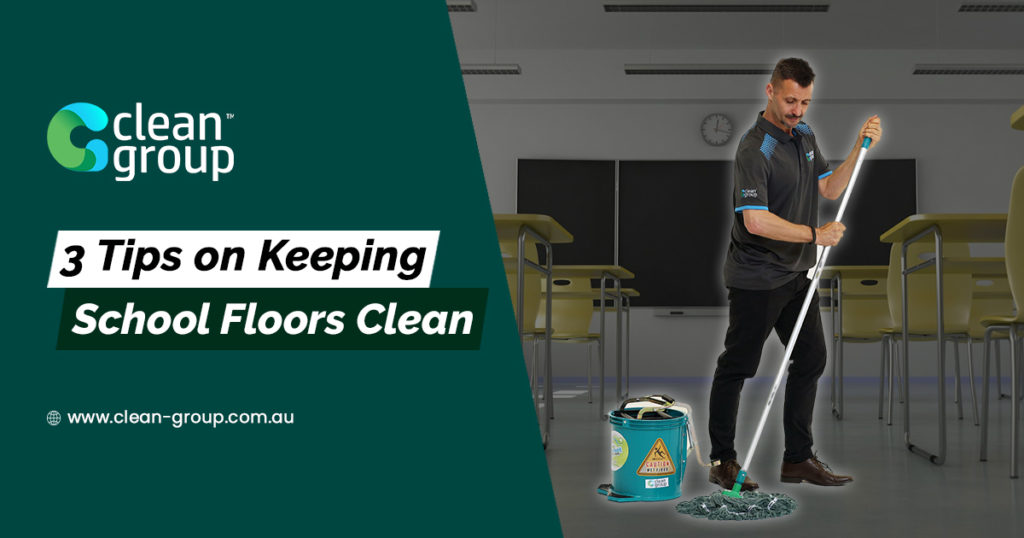 3 Tips on Keeping School Floors Clean