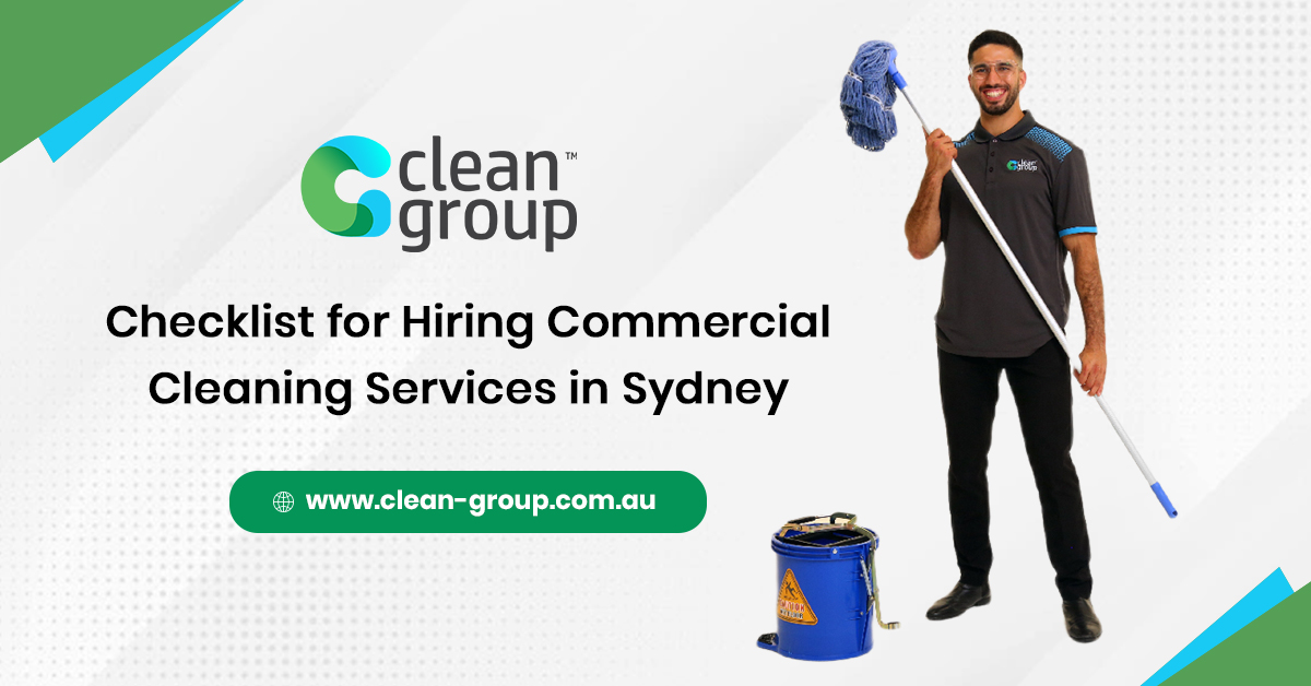 Checklist for Hiring Commercial Cleaning Services in Sydney