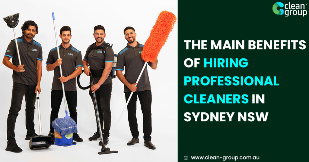 The Main Benefits of Hiring Professional Workplace Cleaners in Sydney NSW