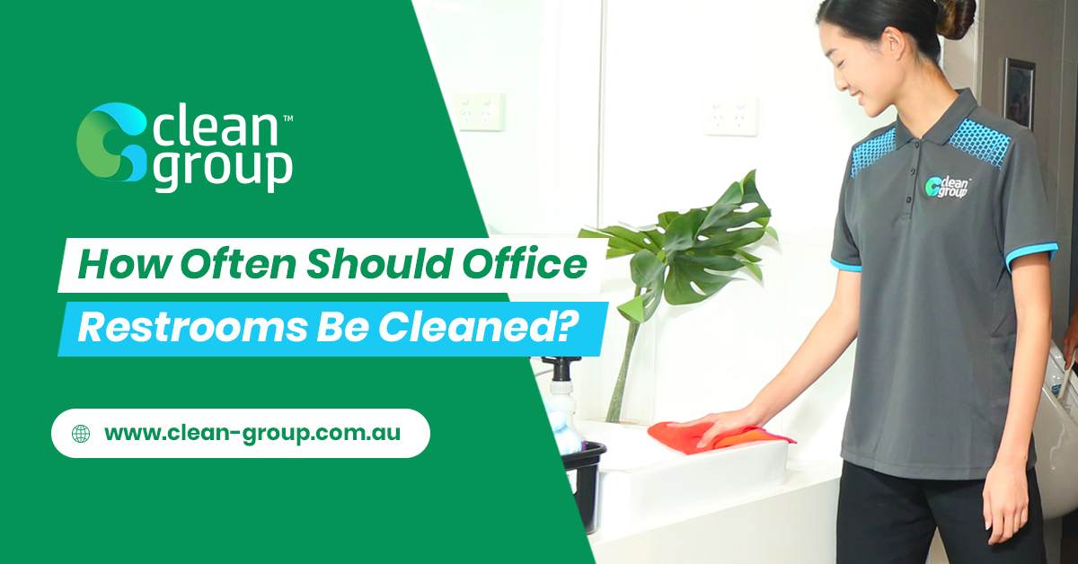 How Often Should Office Restrooms Be Cleaned