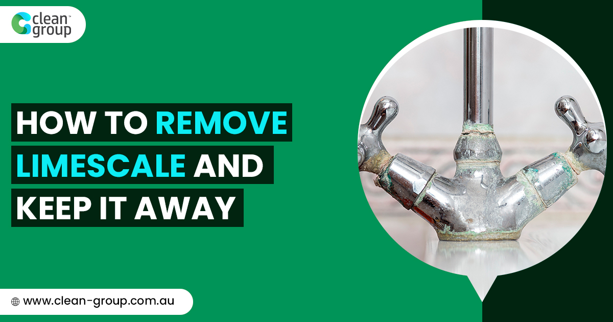 How to Remove Limescale and Keep it Away
