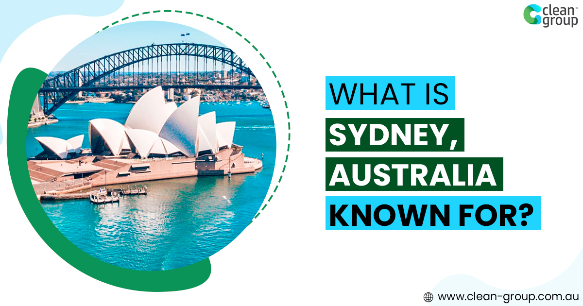 What Is Sydney, Australia Known For