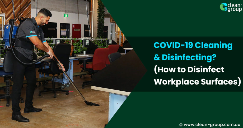 COVID-19 Cleaning & Disinfecting in Sydney? (How to Disinfect Workplace Surfaces)