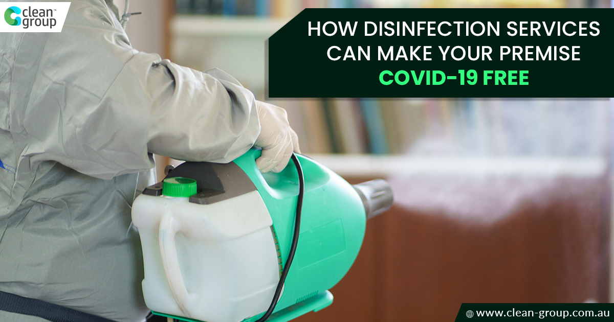 How Disinfection Services Can Make Your Premise Covid 19 Free