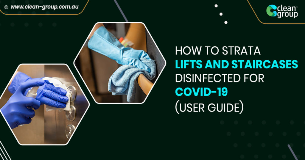 How to Strata Lifts and Staircases Disinfected (User Guide)