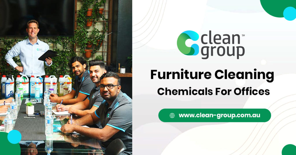 Furniture Cleaning Chemicals for Workplace To Keep It Clean and Germ-Free