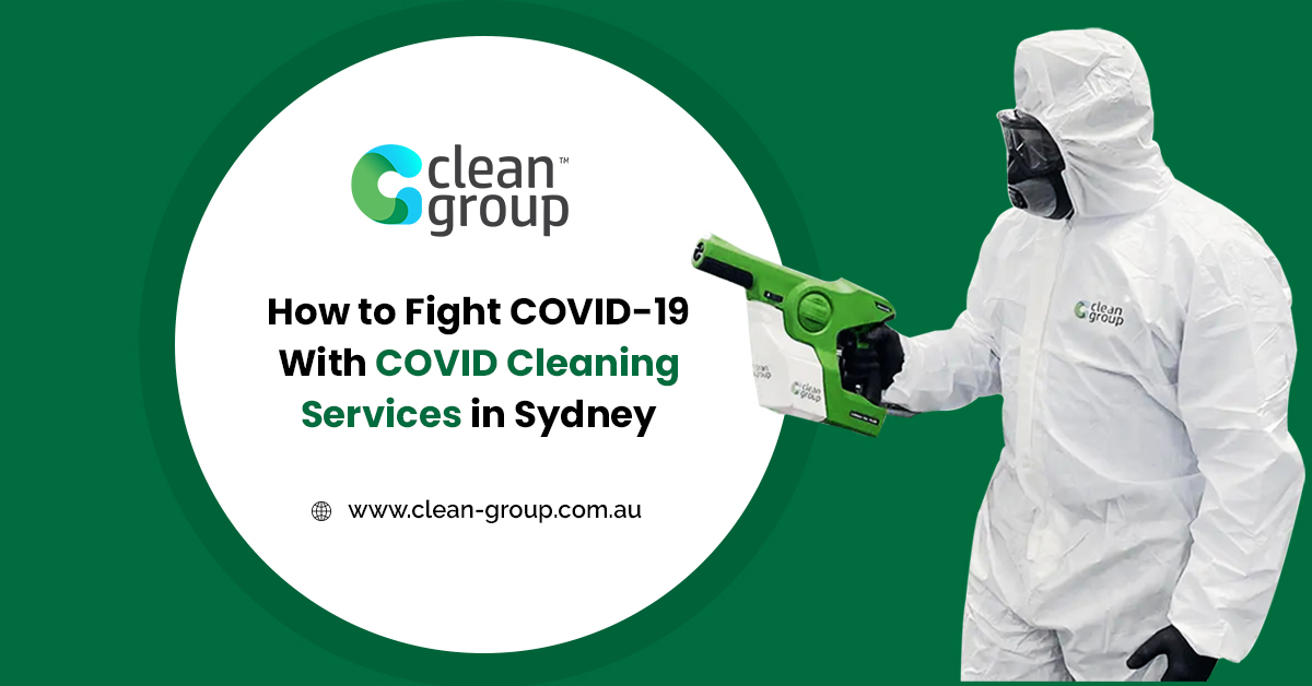 How to Fight COVID-19 With COVID Cleaning Services in Sydney
