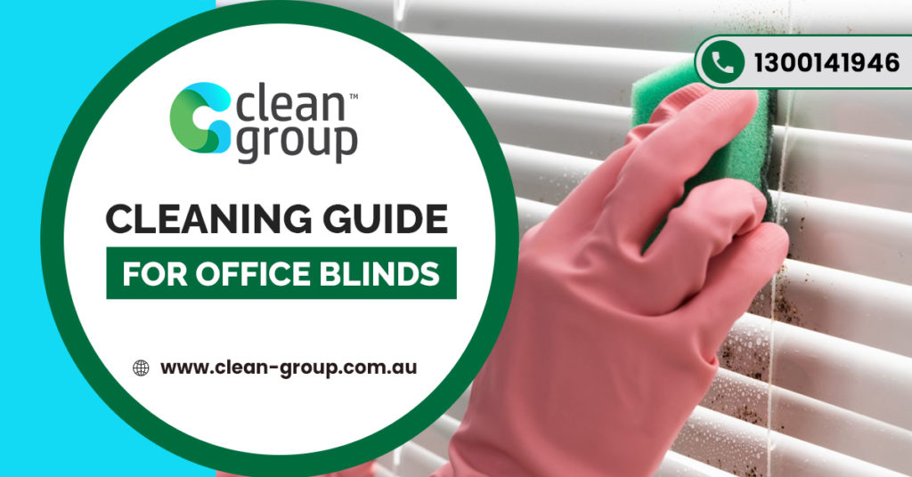 Cleaning Guide for Workplace Blinds