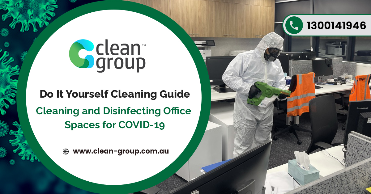 Do it Yourself Cleaning Guide Cleaning and Disinfecting Office Spaces for COVID-19