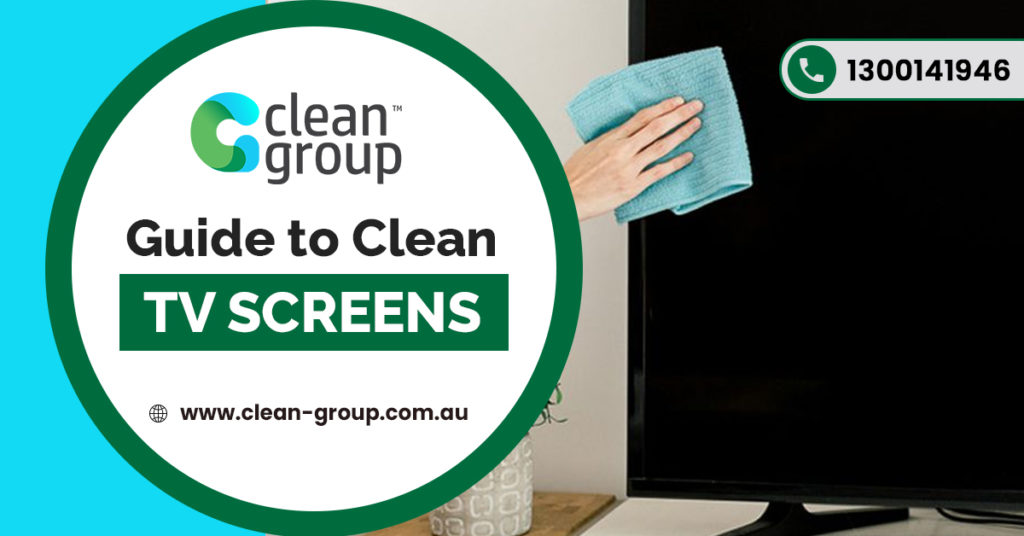 Guide to Clean TV Screens