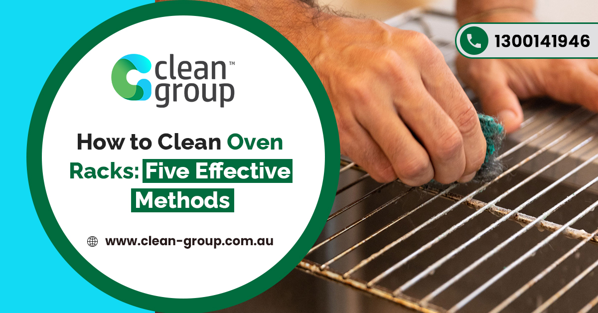 How to Clean Oven Racks Five Effective Methods