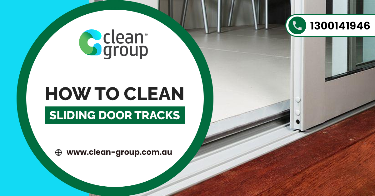 How to Clean Sliding Door Tracks