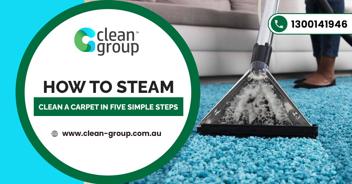 How to Steam Clean a Carpet in Five Simple Steps
