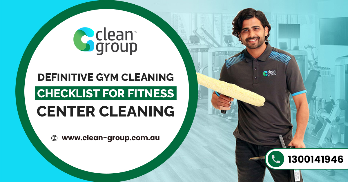Definitive Gym Cleaning Checklist for Fitness Center Cleaning