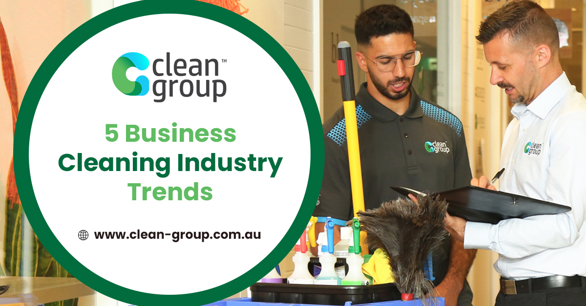 5 Business Cleaning Industry Trends for 2022
