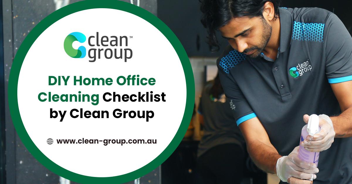 DIY Home Workplace Cleaning Checklist by Clean Group