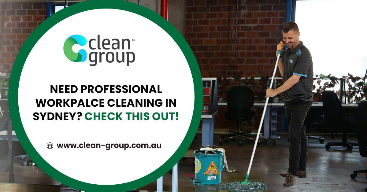 Need Professional Workpalce Cleaning in Sydney Check This Out