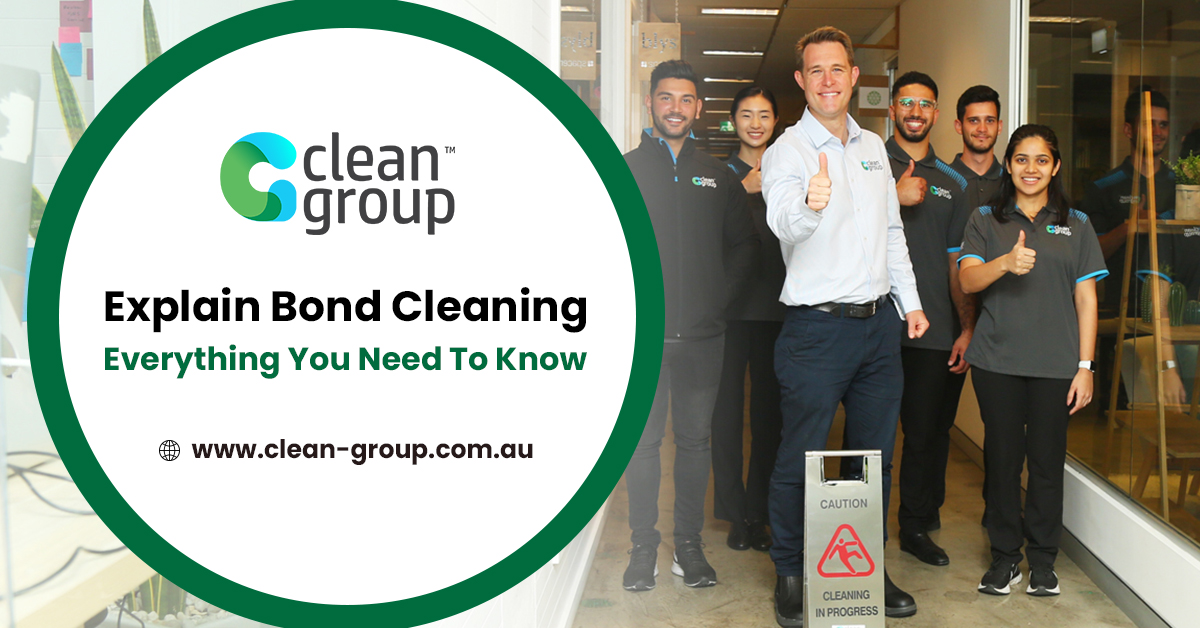 Explain Bond Cleaning – Everything You Need To Know