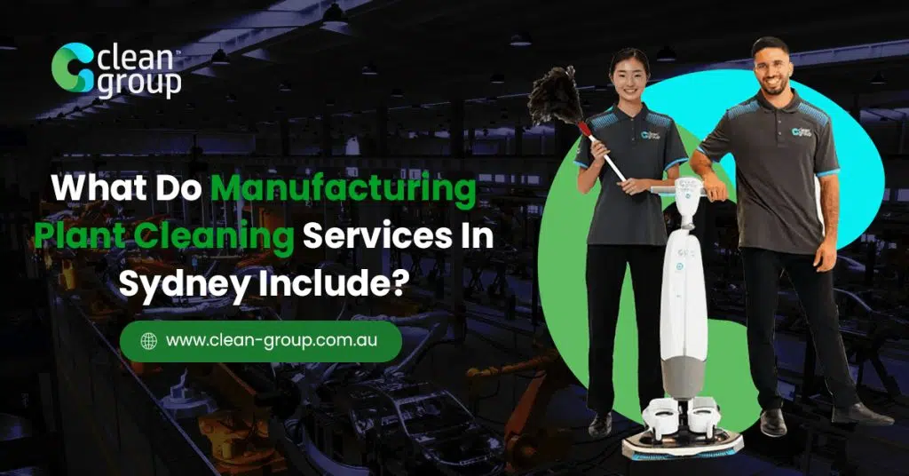 Manufacturing Plant Cleaning Services in Sydney